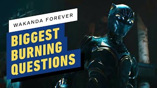 Black Panther: Wakanda Forever - 7 Burning Questions We Still Have About the Sequel