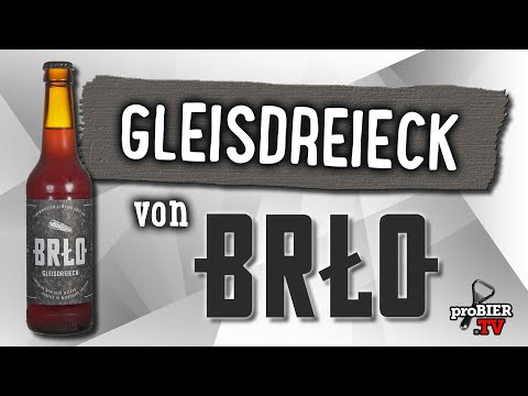 Gleisdreieck von BRLO | Craft Bier Verkostung #1805