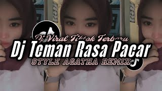 Download lagu DJ TEMAN RASA PACAR | AGATHA REMIX mp3
