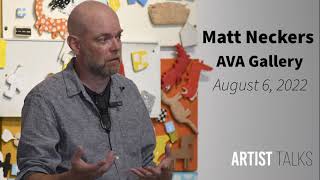 Matt Neckers Artist Talk
