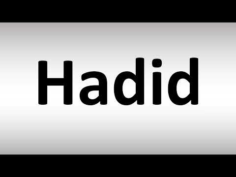 How to Pronounce Hadid
