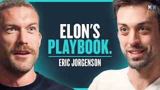 How Elon Achieves the Impossible - Eric Jorgenson