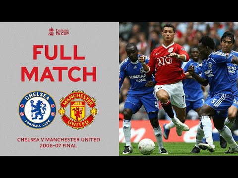 FULL MATCH | Two Giants Clash At The New Wembley Stadium | Chelsea v Man United | FA Cup Final 06-07