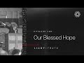 Our Blessed Hope
