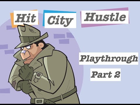 Hit City Hustle Playthrough - Part 2