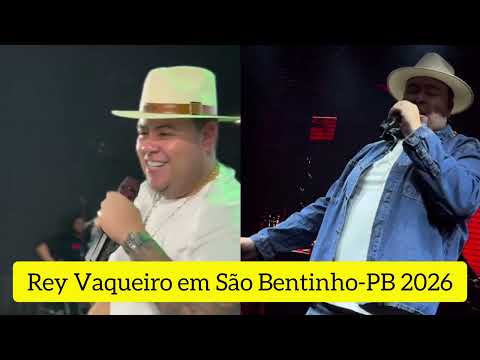 🔴 REY VAQUEIRO EM SÃO BENTINHO / REPERTÓRIO NOVO REY VAQUEIRO / SHOW AO VIVO 