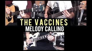 The Vaccines - Melody Calling cover (Guitar &amp; Bass +  Freddie Cowan Farida GNA TV guitar)