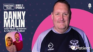 Danny Malin: A New Chapter & Honest Catch-Up