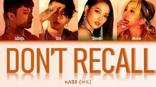 KARD – "DON'T RECALL" (Color Coded Lyrics Eng/Rom/Han)