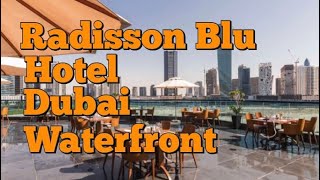 RADISSON BLU HOTEL DUBAI WATERFRONT 5 * Dubai, UAE