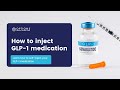 How To Self Inject GLP 1 Medications Like Semaglutide