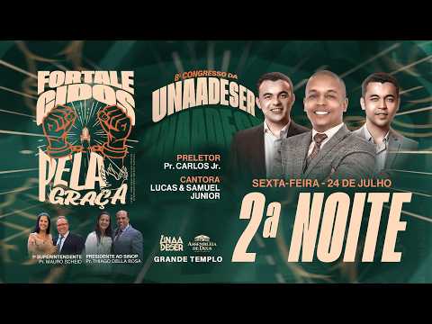 CONGRESSO DA UNAADESER -  SEXTA FEIRA