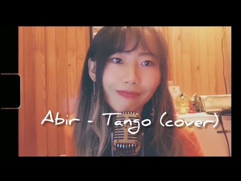 Abir - Tango (cover) 🧡✨