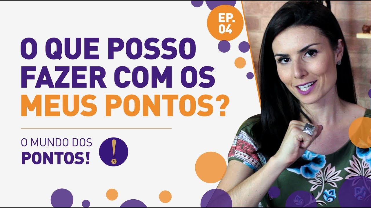 O QUE VOCÊ PODE FAZER COM SEUS PONTOS HOJE!