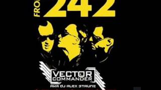 A Tribute to Front 242 MIX by Dj Alex Strunz aka Vector Commander