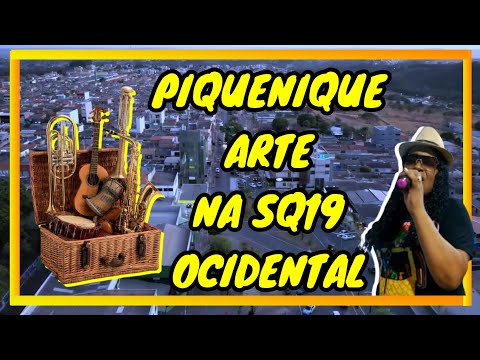 PIQUENIQUE ARTE NA SUPER QUADRA 19 CIDADE OCIDENTAL GOIÁS