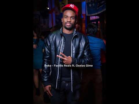 BOKO - Factos Reais feat. Oseias Gime