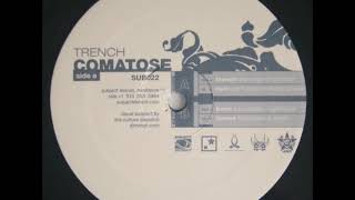 Comatose - Trench