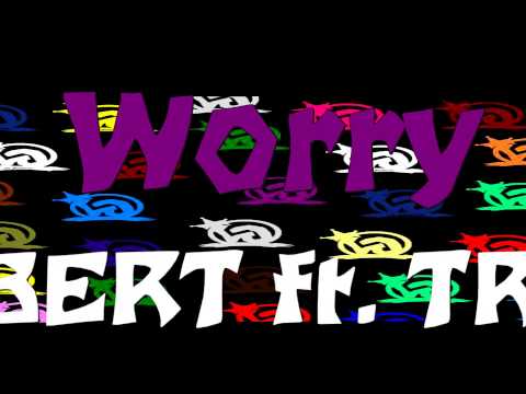 YMBERT ft. TRU G - Worry (Promo)