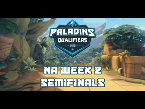 Paladins Qualifiers 2016 Week 2 NA - Semifinals