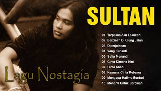 Download lagu Sultan Full Album  Lagu Galau & Cinta Terbaik  Lagu Jadul 90an Paling Dicari mp3