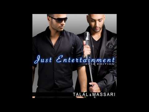 Talal Feat.Massari ( Just Entertainment - 2010 Edition )