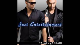 Talal Feat.Massari ( Just Entertainment - 2010 Edition )