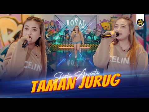 SHINTA ARSINTA - TAMAN JURUG ( Official Live Video Royal Music )