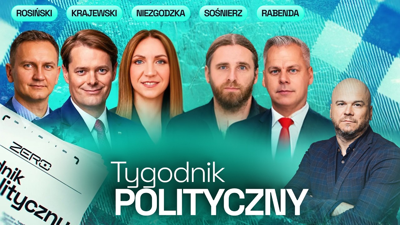 TYGODNIK POLITYCZNY #11 - KRAJEWSKI, SEMENJUK, SOŚNIERZ, RABENDA, NIEZGODZKA