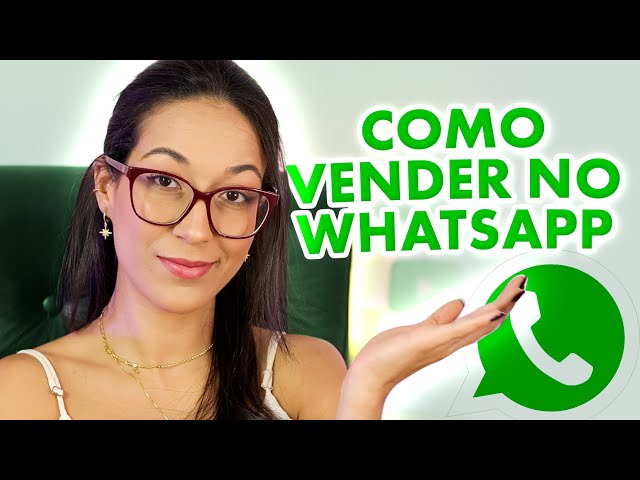 15 Técnicas Poderosas para Vender Mais pelo WhatsApp e Impulsionar Seu ...