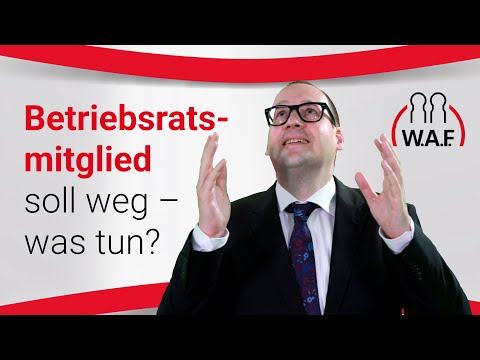 Betriebsratsmitglied soll weg – was tun? | Betriebsrat Video