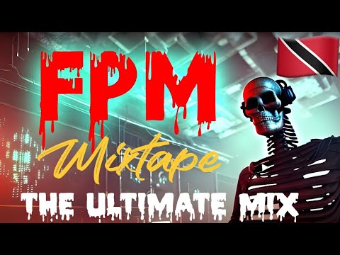 FPM - THE ULTIMATE MIX [ MIXTAPE]