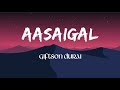 Aasaigal Giftson Durai Tamil Christian Songs Lyric Video Heavenly Lyrics