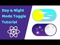 React Toggle Switch Day Night Mode Tutorial