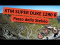 KTM 1290 SUPER DUKE R PURE SOUND Passo Dello Stelvio