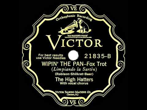 1928 High Hatters - Wipin’ The Pan (The Revelers, vocal)