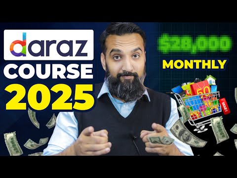 Daraz Full Course (2.3 HRS) 2025 E-Commerce Business in Pakistan (BUSINESS IDEA)