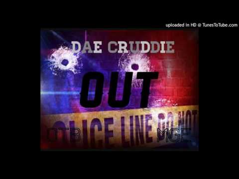Dae Cruddie - Out