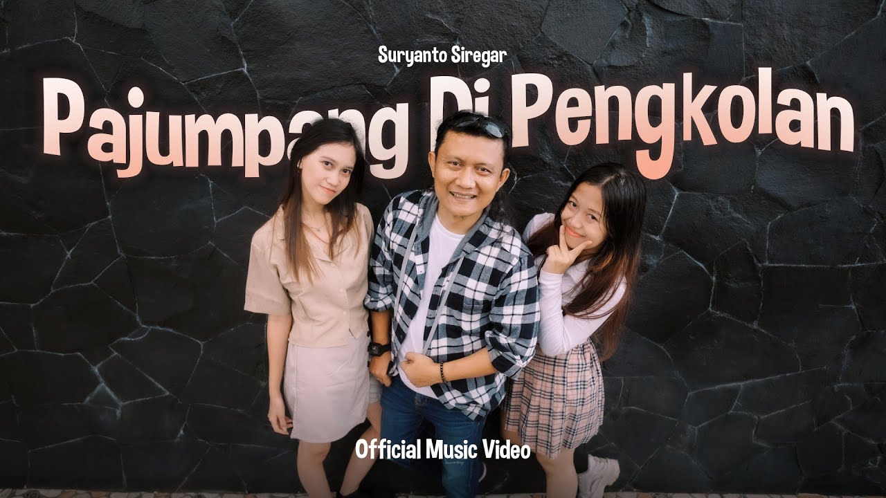 Lirik Lagu batak Pajumpang Di Pengkolan – Suryanto Siregar