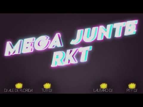MEGA JUNTE RKT - TUTI DJ - DJ ALE DE FLORIDA - LAUTARO DJ - DJ PITY