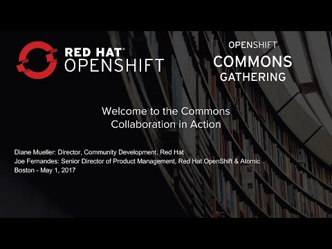 Welcome to the OpenShift Commons - Collaboration in Action