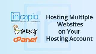 Add Multiple Websites to Your Hosting Account | GoDaddy | cPanel | 2018