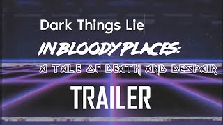 Bloody Things [TRAILER]