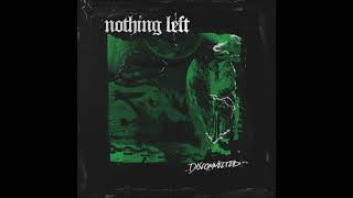 Nothing Left - Disconnected 2019 (Full Album)