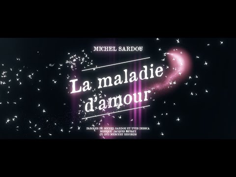 Michel Sardou - La maladie d'amour (Official Lyrics Video)
