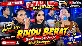 Download lagu Rindu berat - Mantab suaro Ayuk duo ini || rajawali musik Palembang show desa bumi Lampung sp6 hti mp3