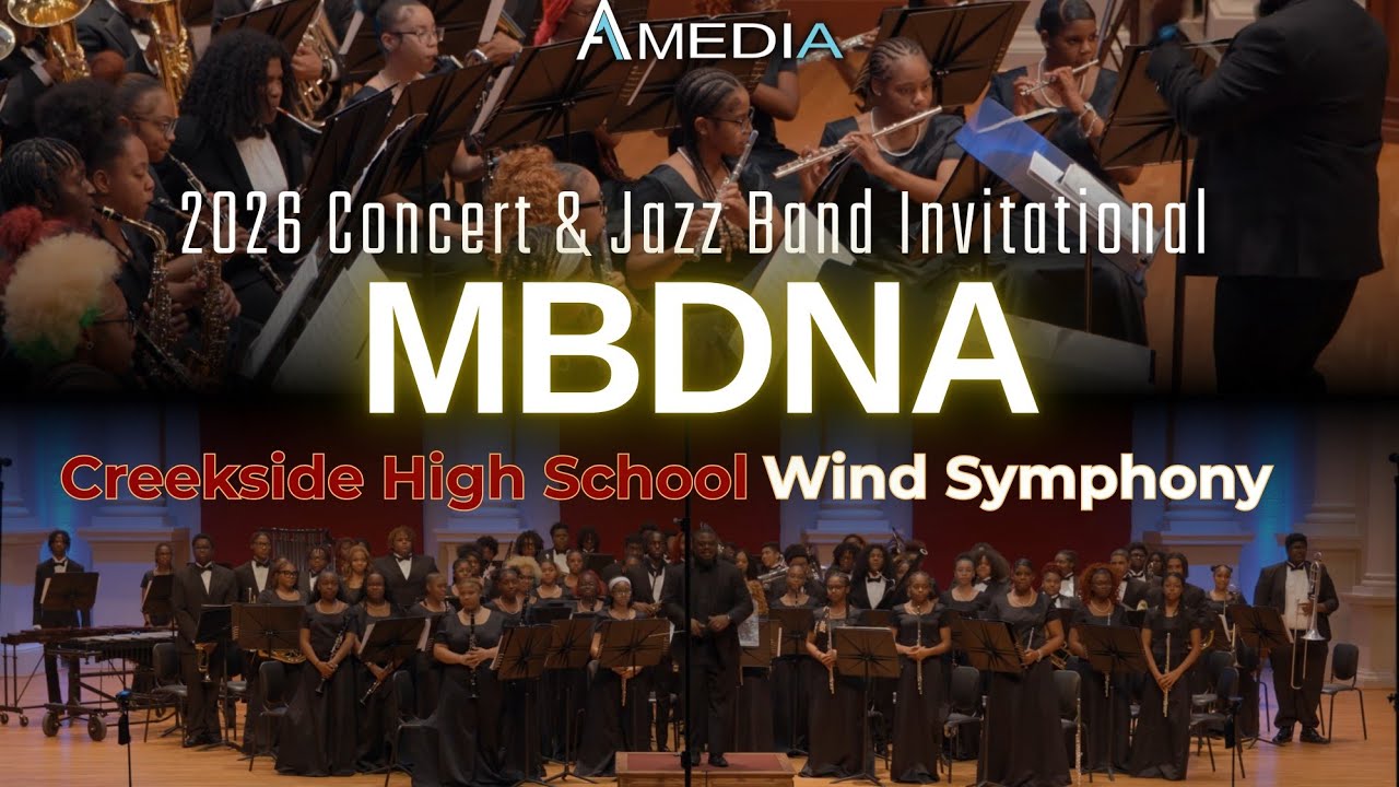 Creekside High School Wind Symphony | 2026 MBDNA Concert and Jazz Band Invitational | 4K 🔥🎥🎬
