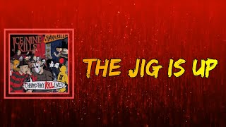 Ice Nine Kills - The Jig Is Up (Lyrics)