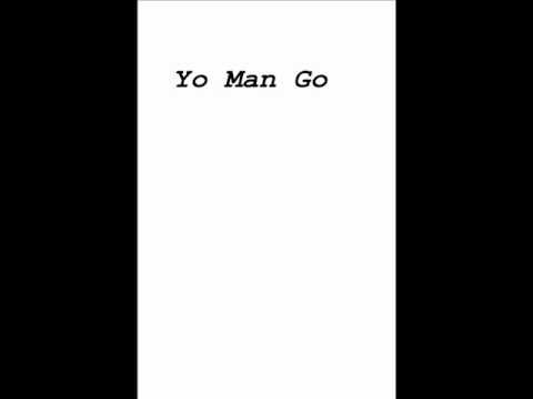 Yo Man Go-Life Lessons.wmv