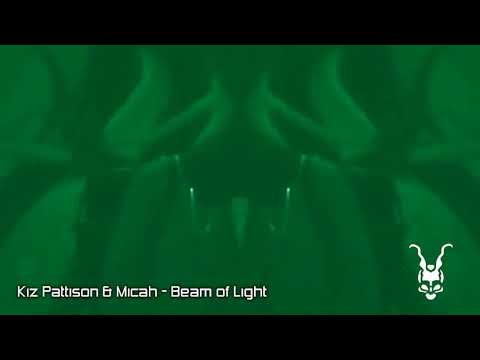 Kiz Pattison & Micah - Beam of Light (Original Mix)